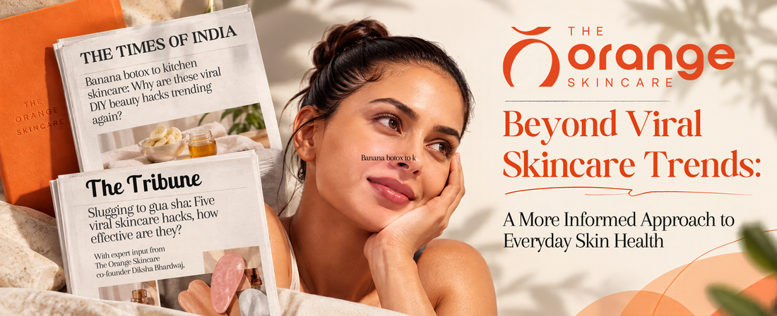 Beyond Viral Skincare Trends: A More Informed Approach to Everyday Skin Health
